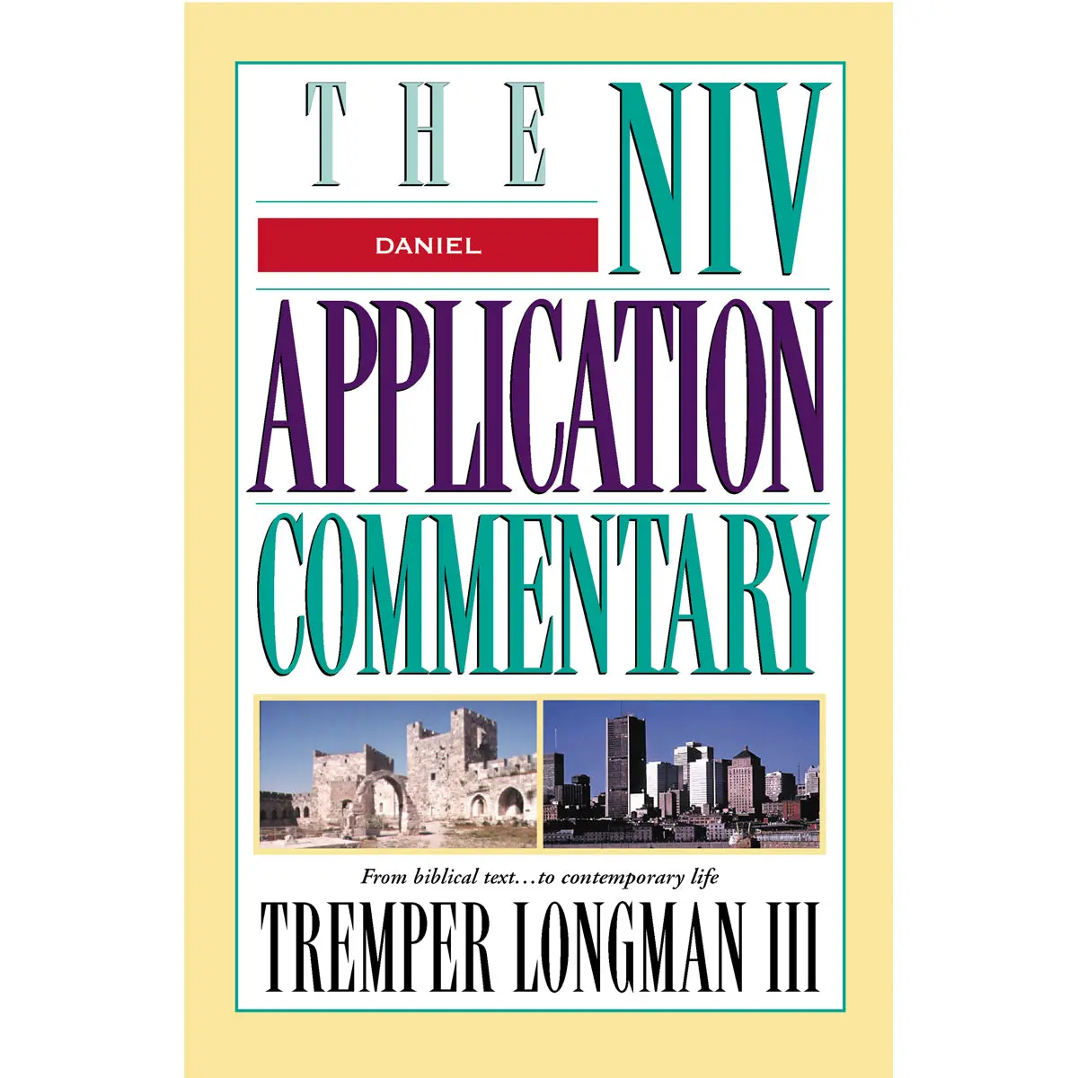 Daniel (The Niv Application Commentary)(Hardcover) 1