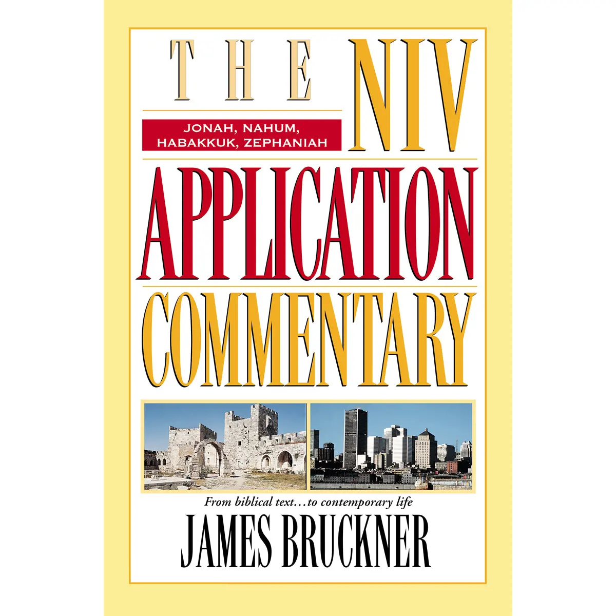 Jonah, Nahum, Habakkuk, Zephaniah (The Niv Application Commentary)(Hardcover) 1