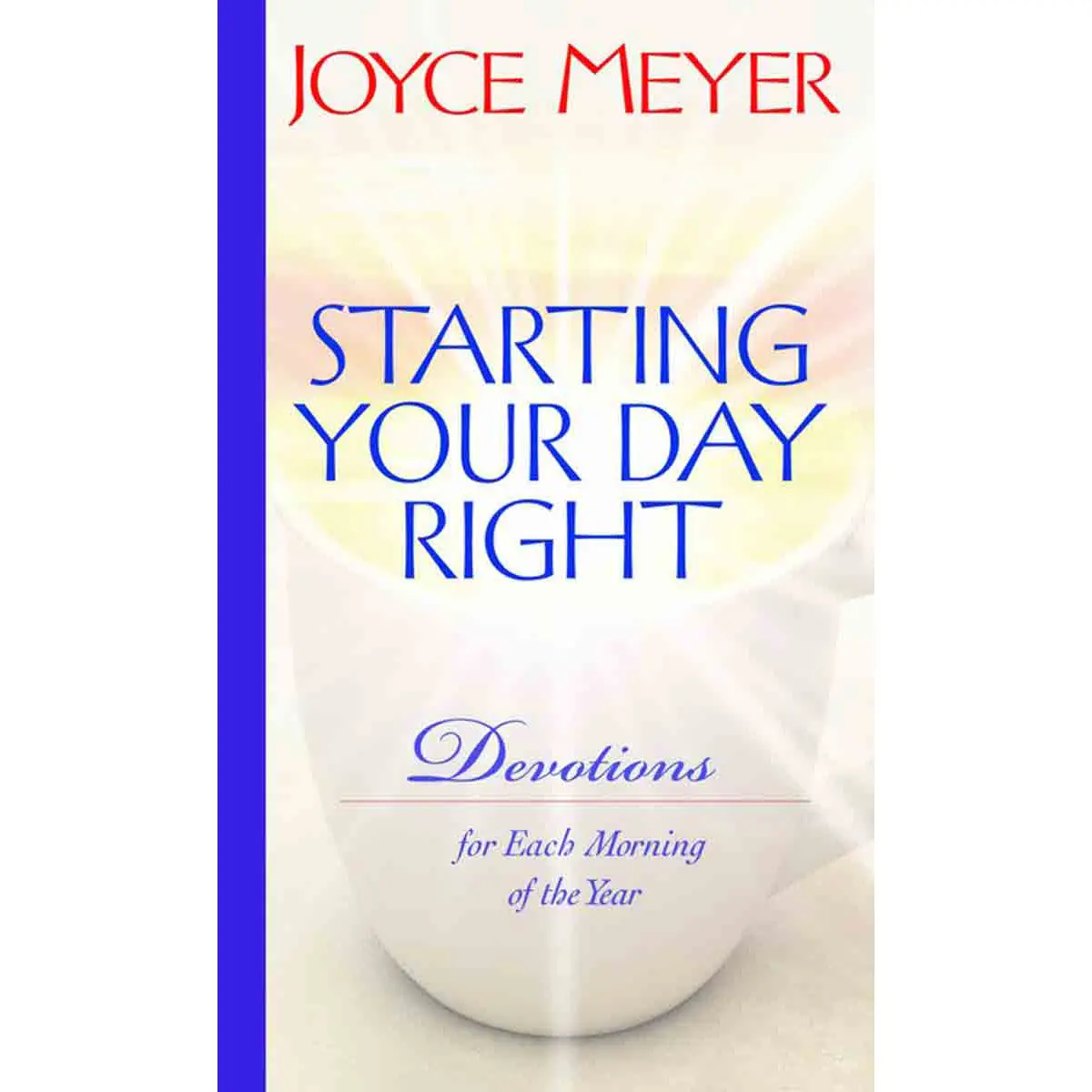 Starting Your Day Right: Devotions For Each Morning Of The Year (Hardcover) 1