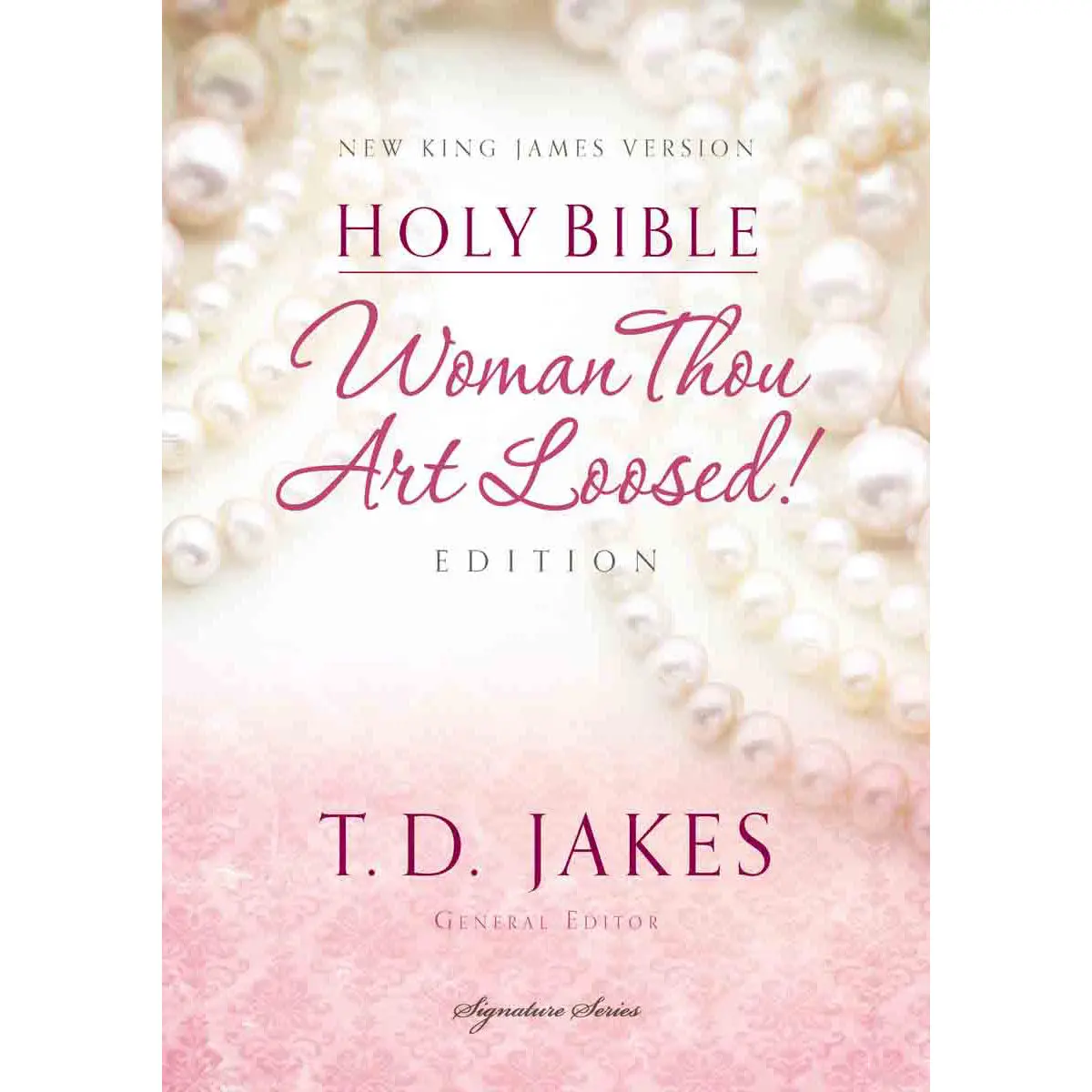 Nkjv Woman Thou Art Loosed (Hardcover) 1