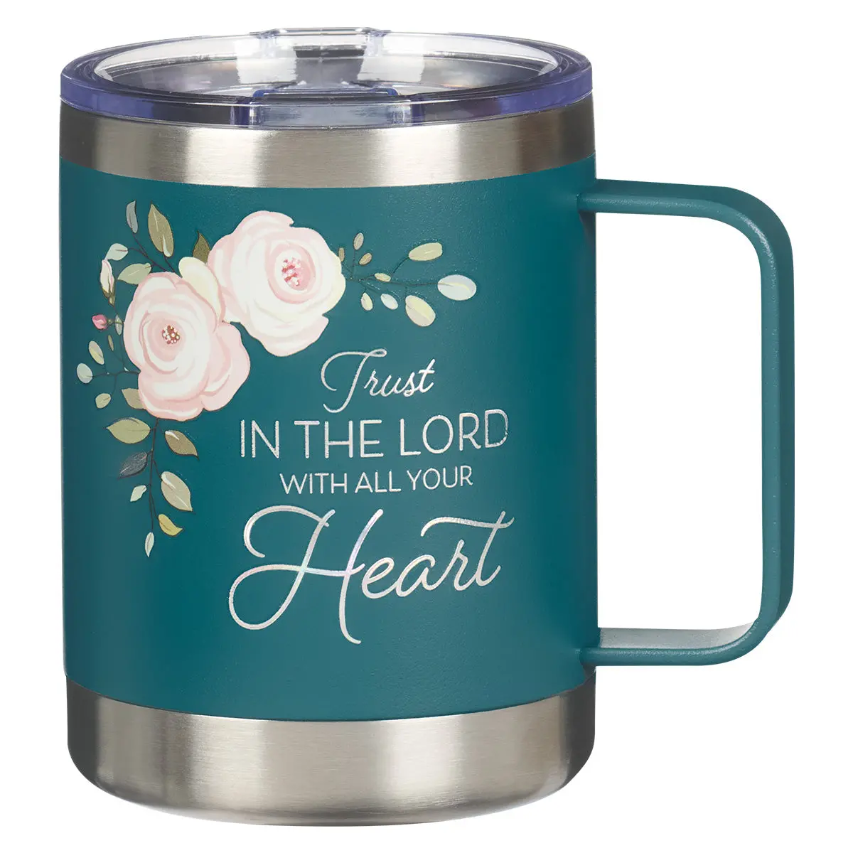 Trust In The Lord With All Your Heart Teal Stainless Steel Camp Style Mug 1