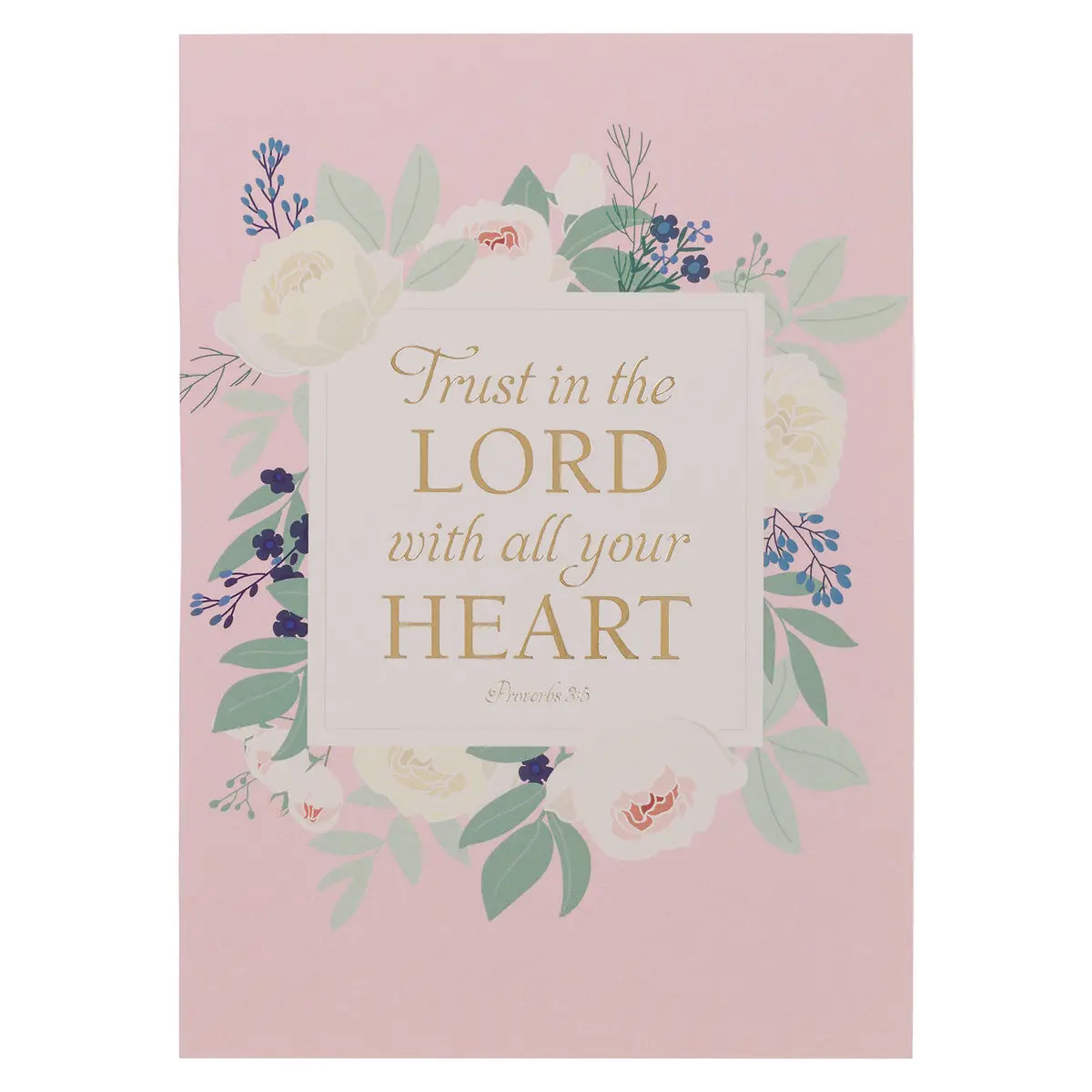 Trust In The Lord With All Your Heart Floral Notebook 1