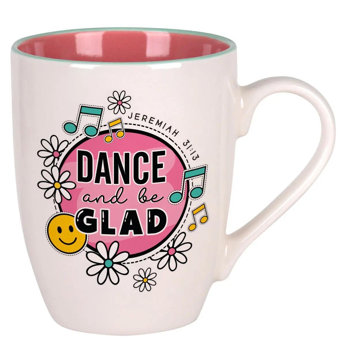 Dance And Be Glad Pink Interior Ceramic Mug 1