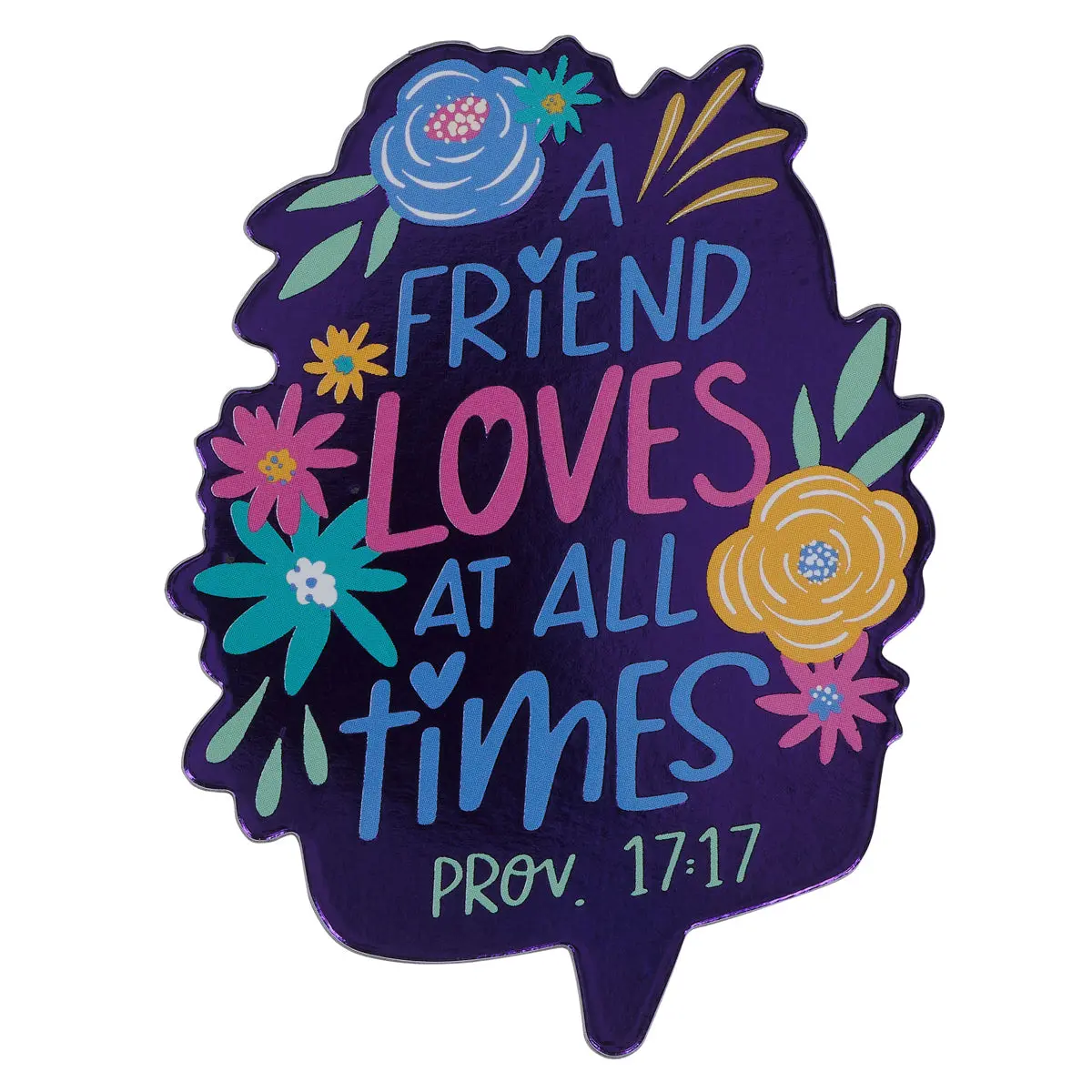 A Friend Loves At All Times Magnet With A Message 1