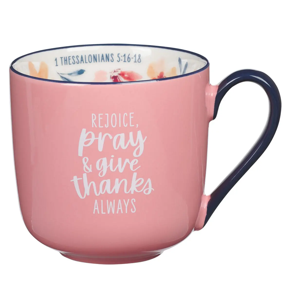 Rejoice, Pray And Give Thanks Pink Ceramic Mug 1