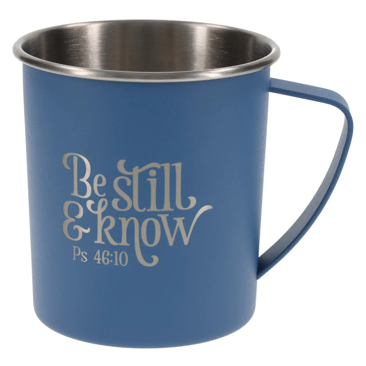 Be Still And Know Stainless Steel Camp Style Mug 1