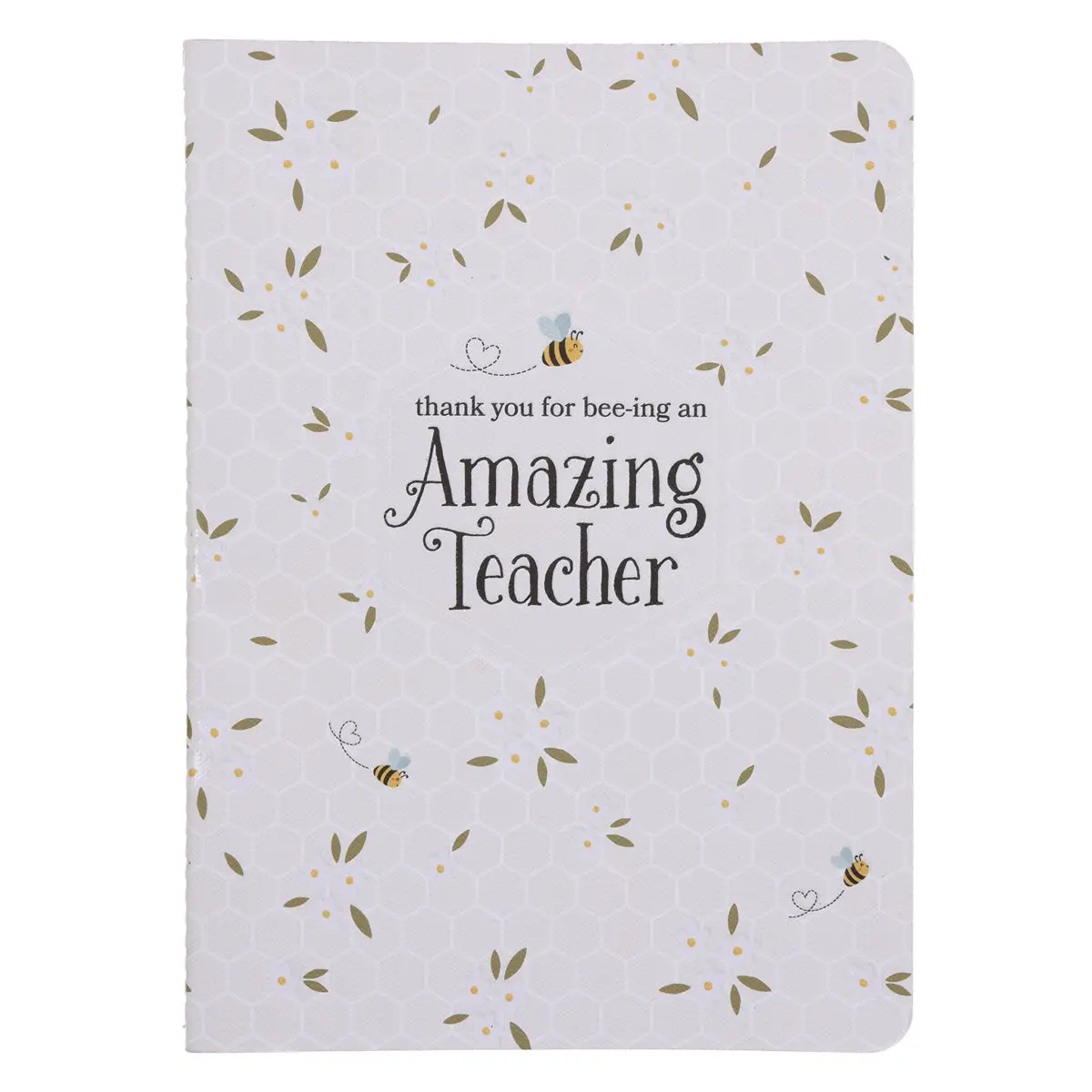 Thank You For Bee-Ing An Amazing Teacher Notebook 1
