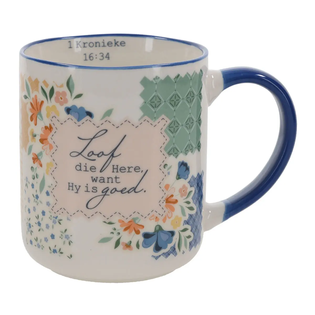 Loof Die Here Want Hy Is Goed Afrikaans Ceramic Mug 1