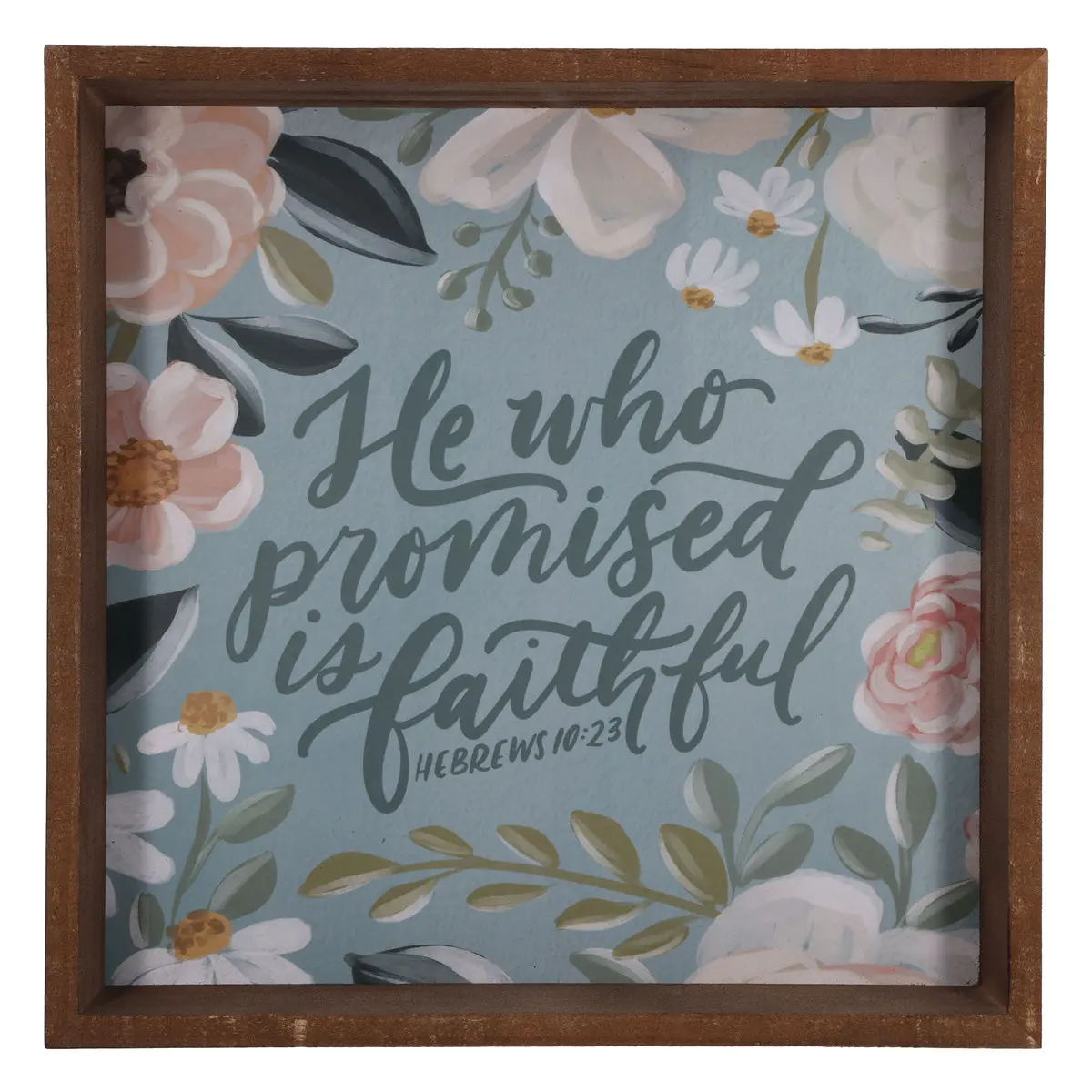He Who Promised Is Faithful Mdf Wall Plaque 1