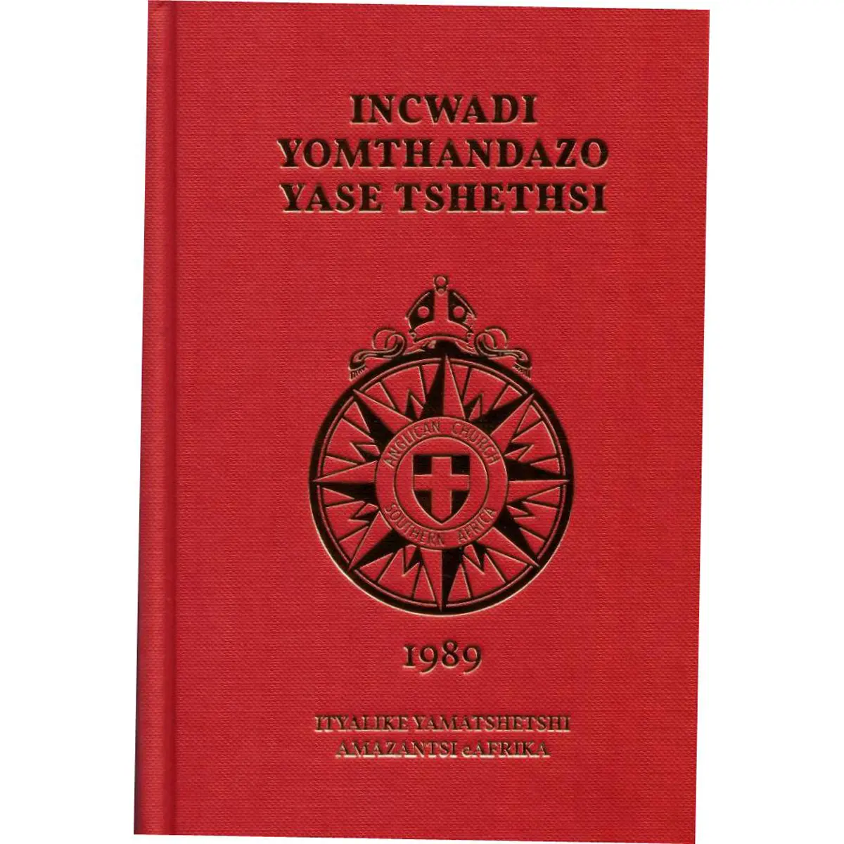 Anglican Prayer Xhosa (Hardcover) 1