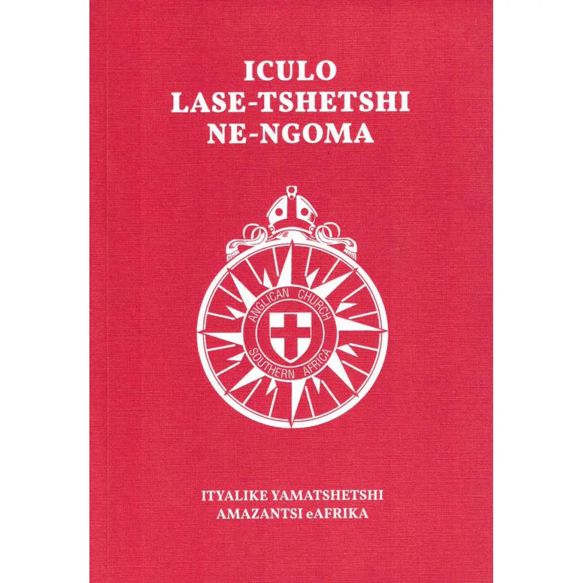 Iculo Lase-Tshetshi Ne-Ngoma Xhosa (Paperback) 1