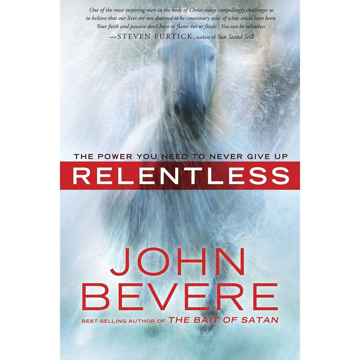 Relentless: The Power You Need To Never Give Up (Paperback) 1