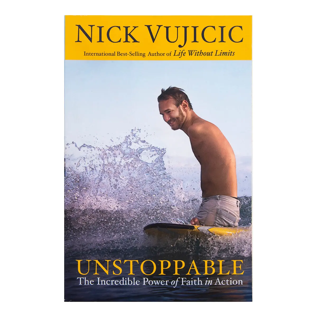 Unstoppable: The Uncredible Power Of Faith In Action (Paperback) 1
