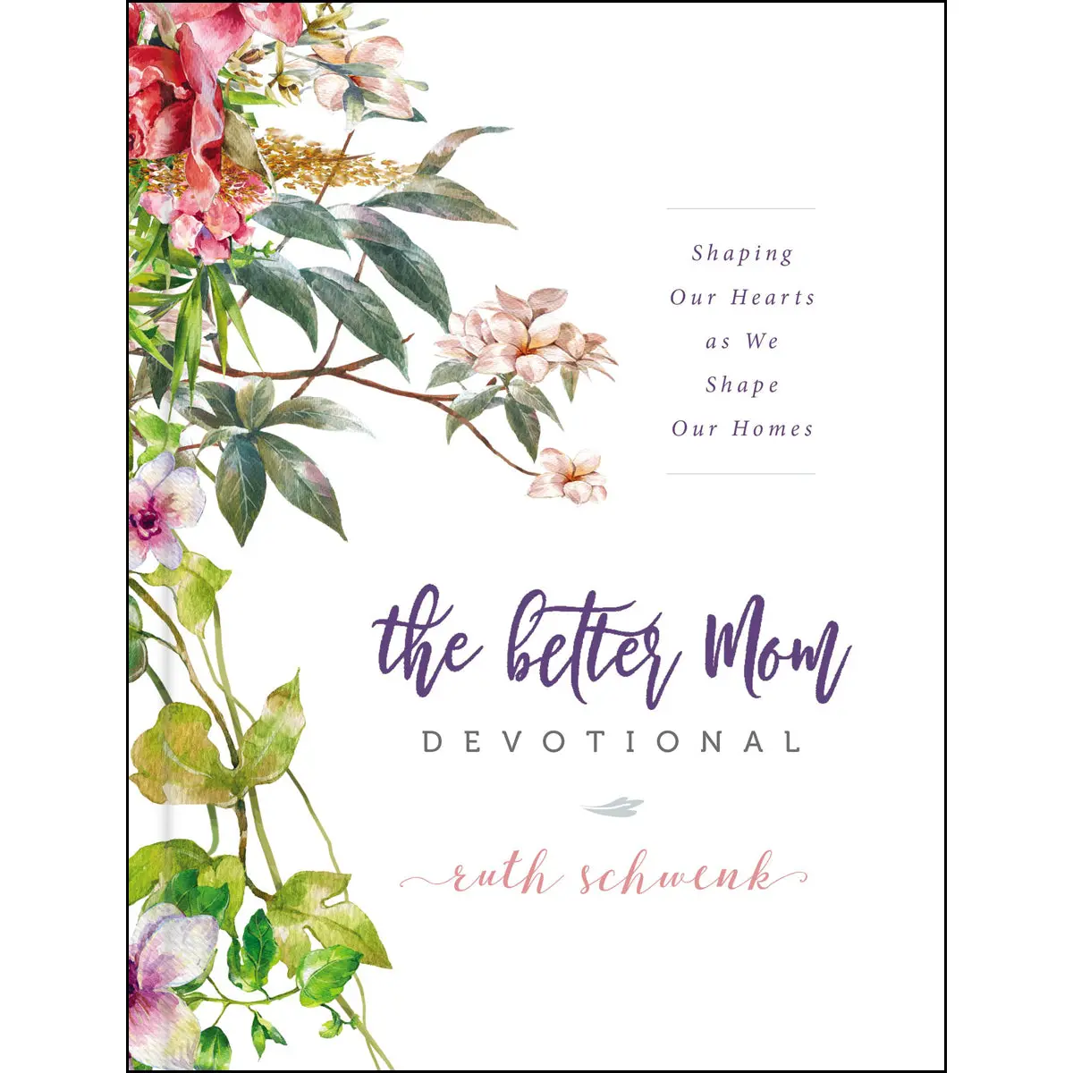 The Better Mom Devotional (Hardcover) 1