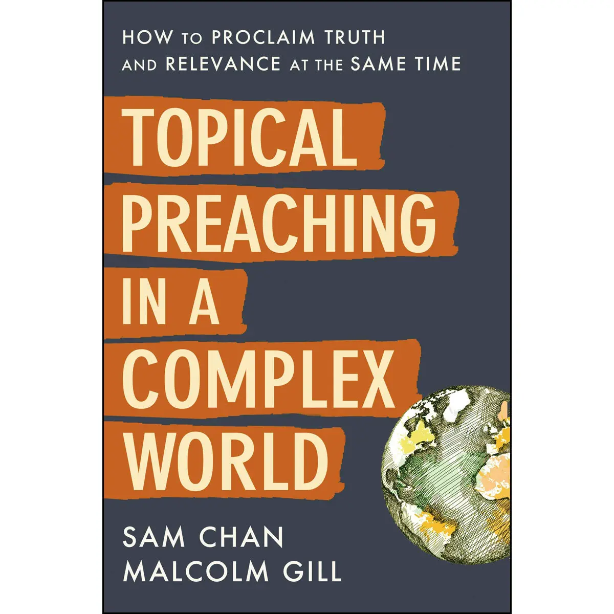 Topical Preaching In A Complex World (Hardcover) 1