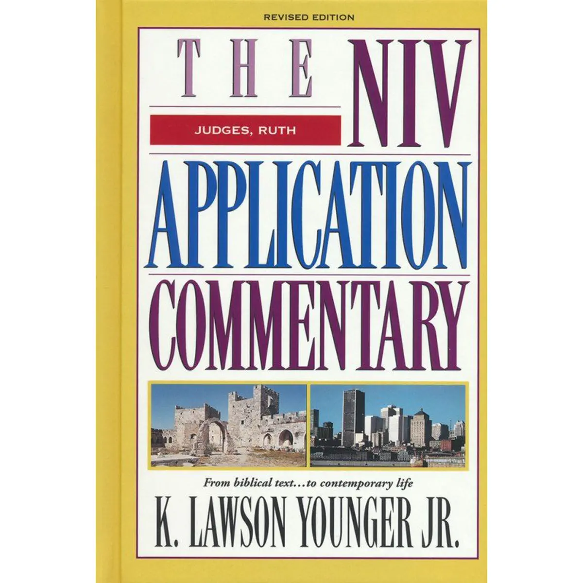 Judges, Ruth: Revised Edition (Niv Application Commentary)(Hardcover) 1