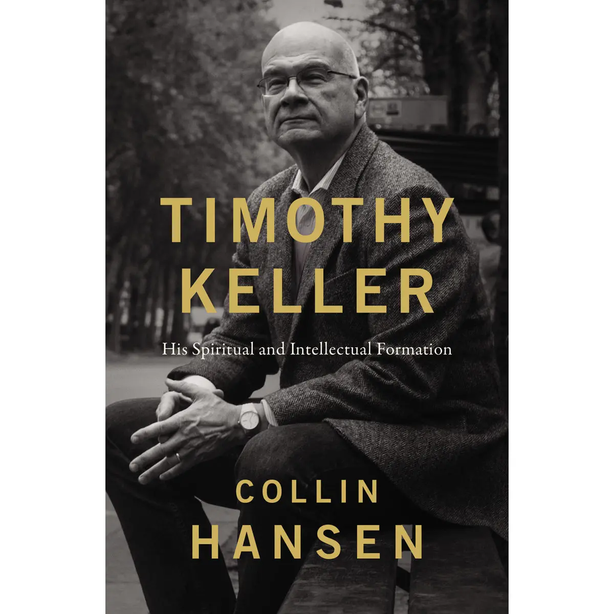 Timothy Keller: His Spiritual And Intellectual Formation (Paperback) 1
