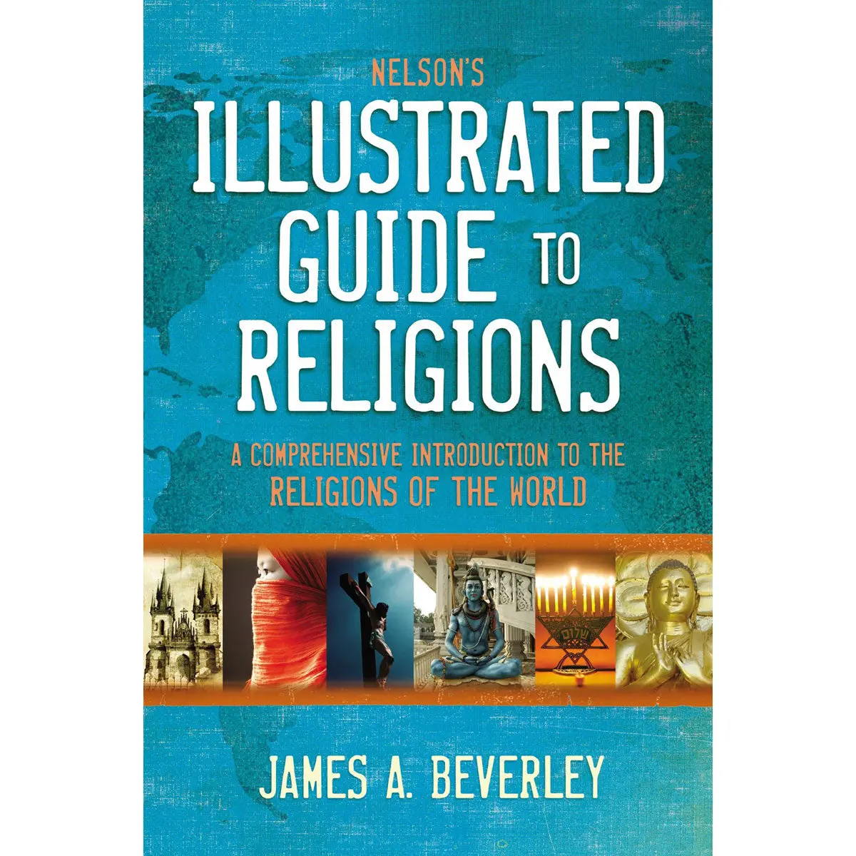 Nelson's Illustrated Guide To Religions (Paperback) 1