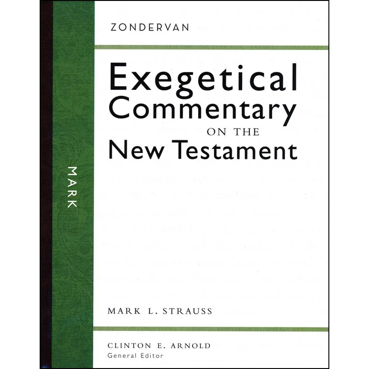 Mark (Zondervan Exegetical Commentary On The New Testament)(Hardcover) 1