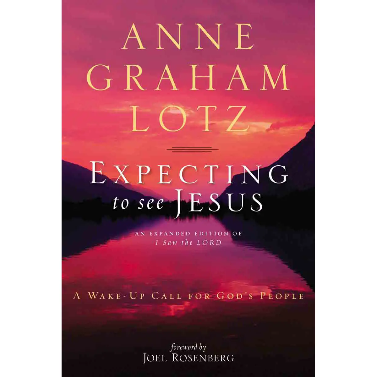 Expecting To See Jesus: A Wake-Up Call For God's People (Paperback) 1