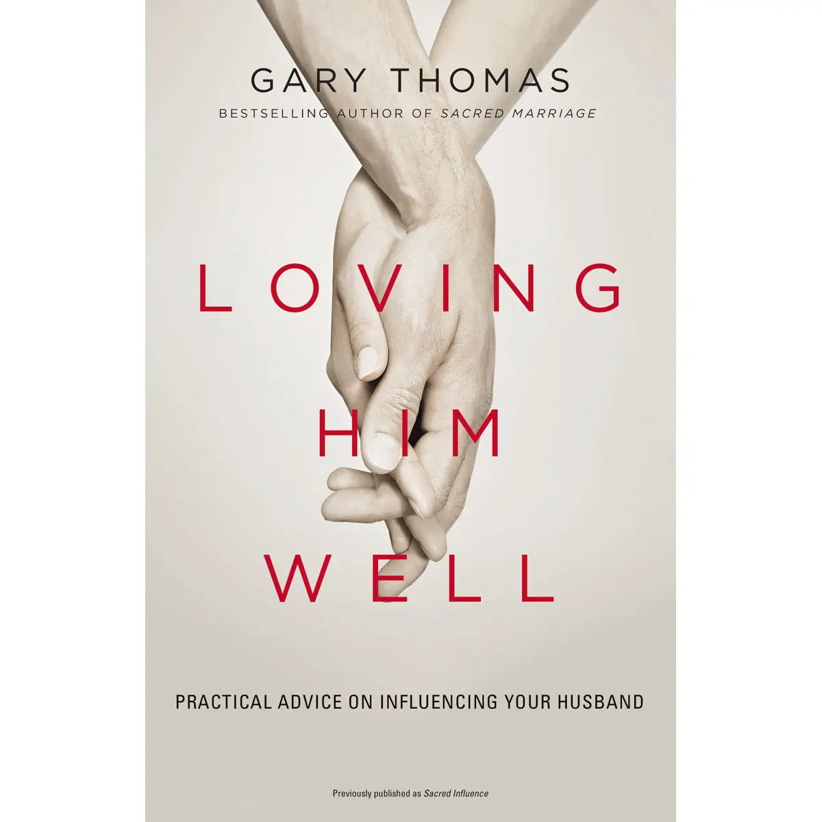 Loving Him Well (Paperback) 1