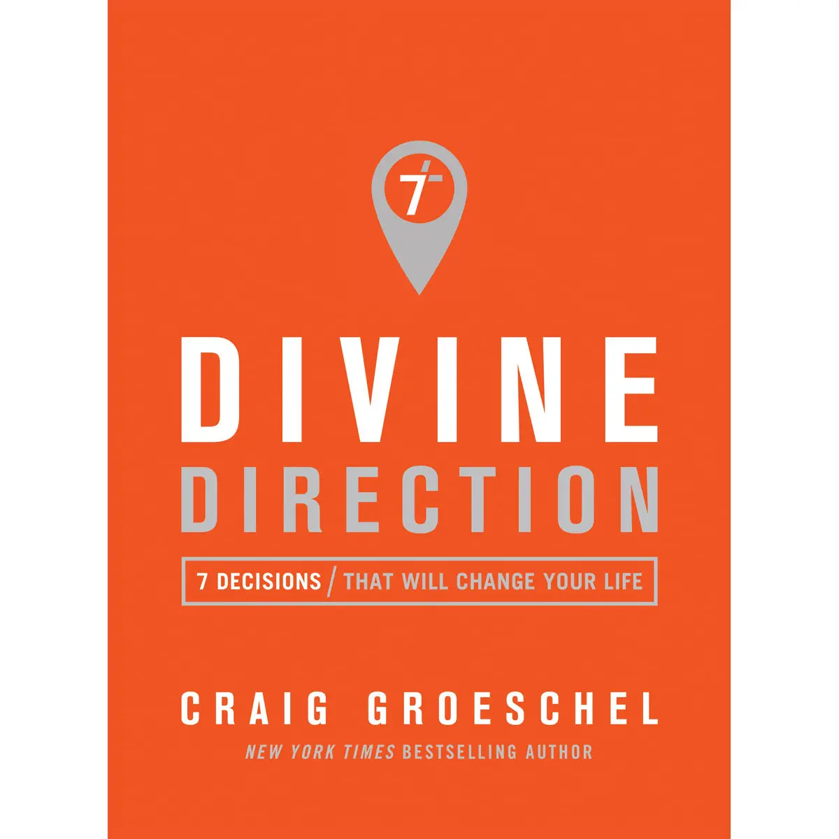 Divine Direction: 7 Decisions That Will Change Your Life (Paperback) 1