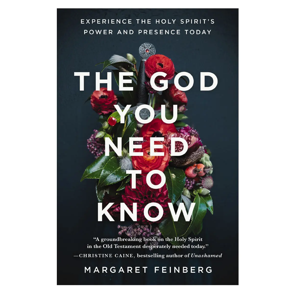 The God You Need To Know: Experience The Holy Spirit's Power & Presence Today Pb 1