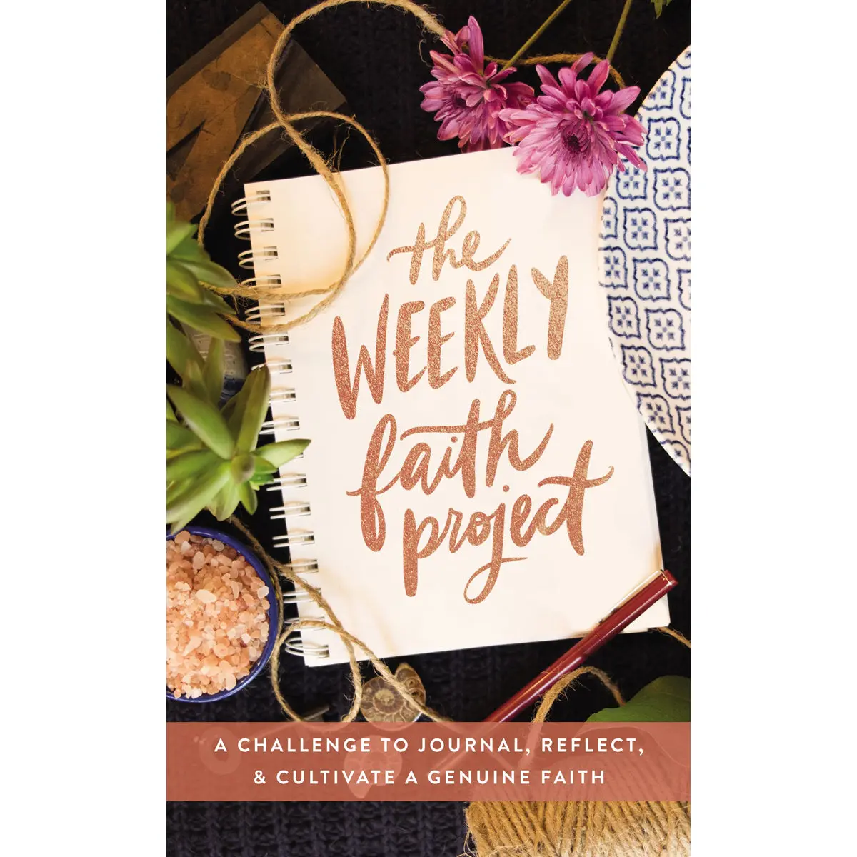 The Weekly Faith Project (Hardcover) 1