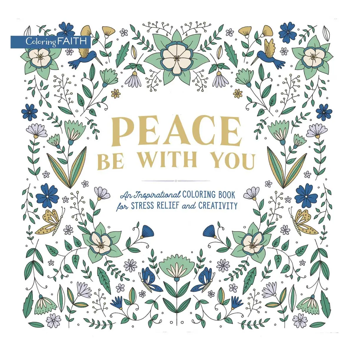 Peace Be With You: Inspirational Coloring Book (Coloring Faith)(Paperback) 1