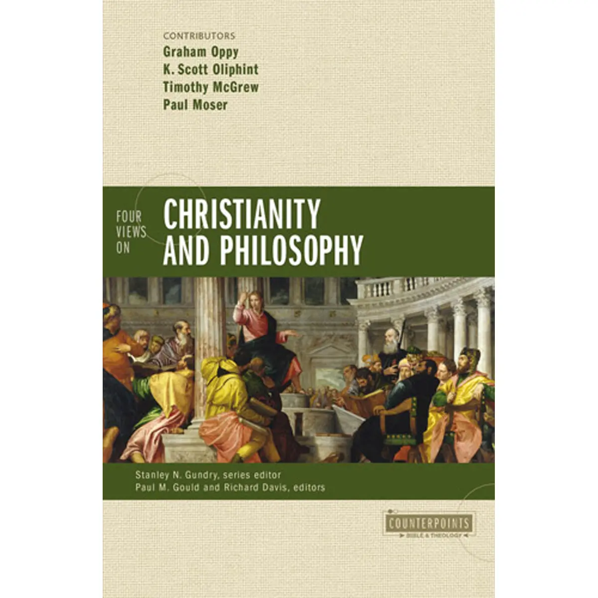 Four Views On Christianity And Philosophy (Counterpoints)(Paperback) 1