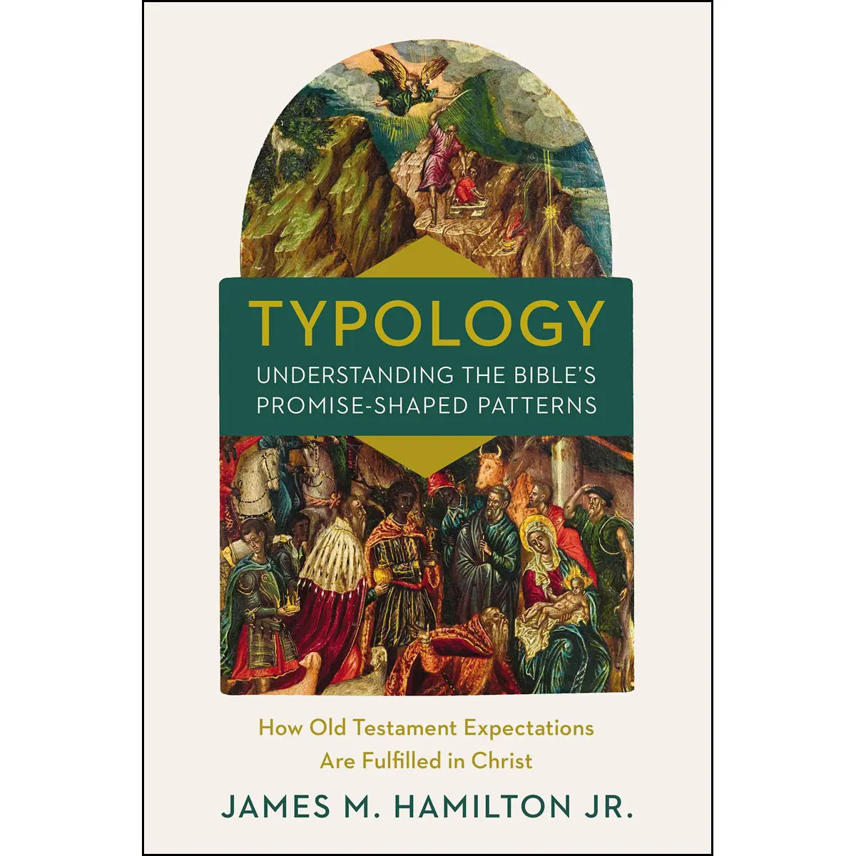 Typology: Understanding The Bible's Promise-Shaped Patterns (Hardcover) 1
