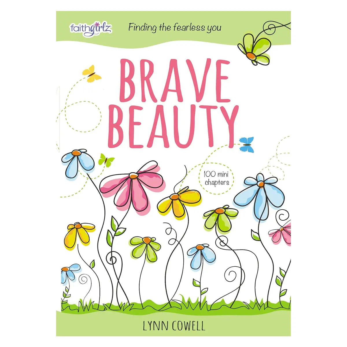 Brave Beauty: Finding The Fearless You Faithgirlz (Hardcover) 1