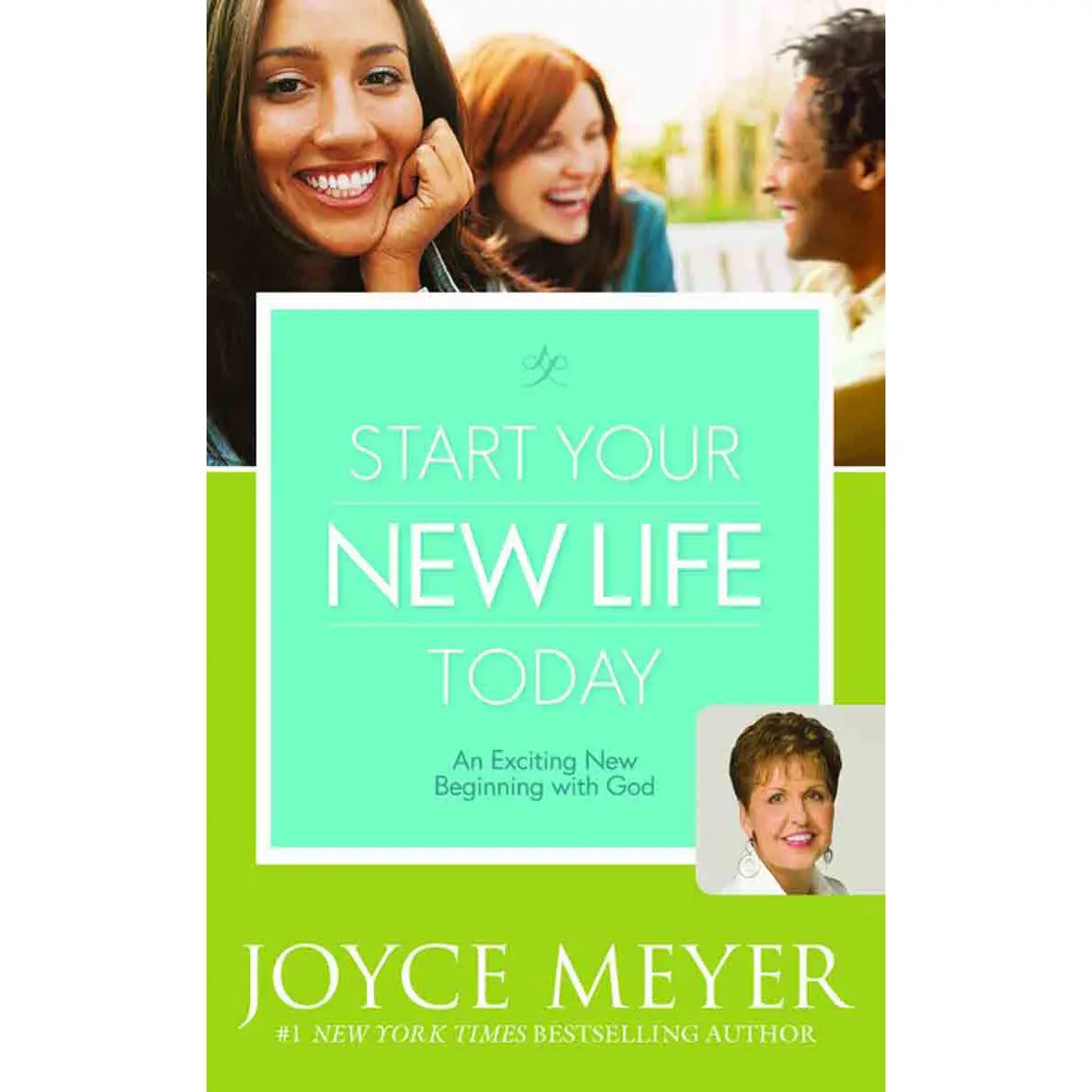 Start Your New Life Today: An Exciting New Beginning With God (Hardcover) 1
