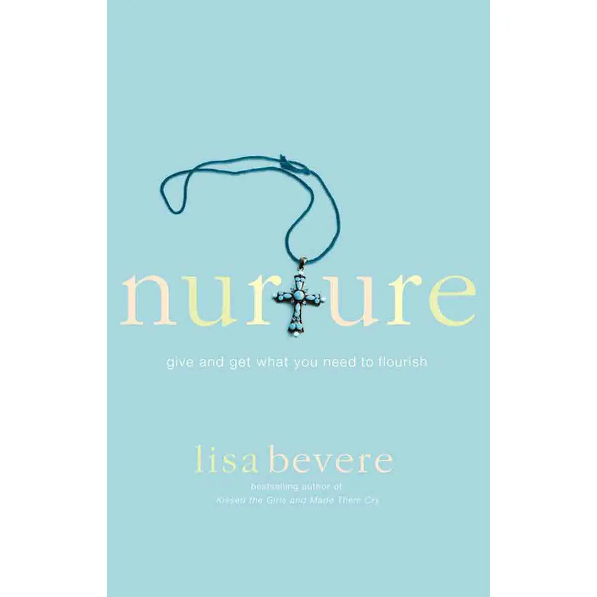 Nurture Give And Get What You Need To Flourish (Paperback) 1