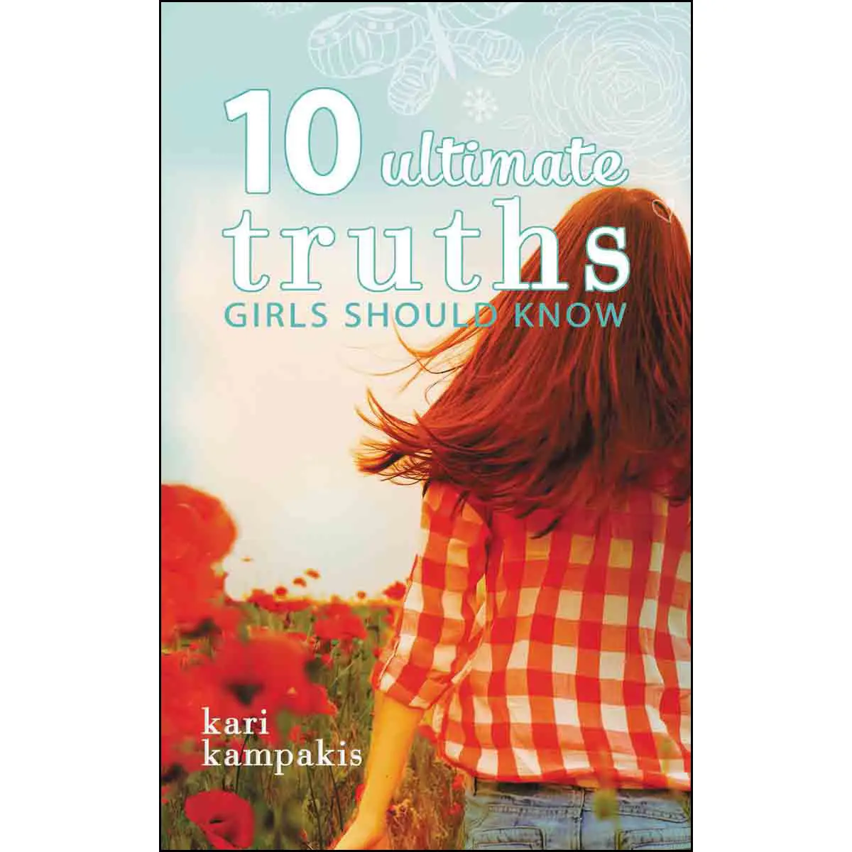 10 Ultimate Truths Girls Should Know (Paperback) 1