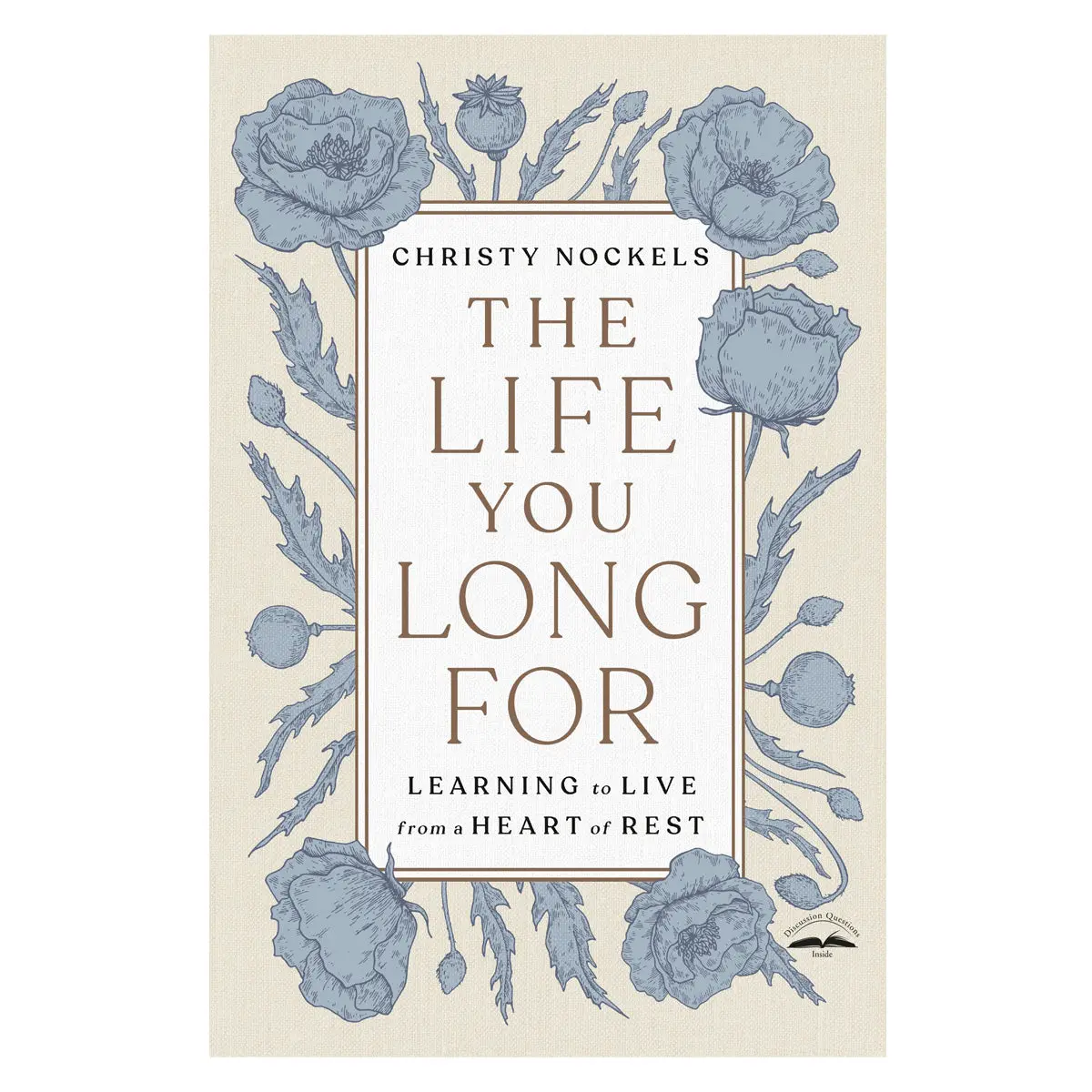 The Life You Long For: Learning To Live From A Heart Of Rest (Paperback) 1