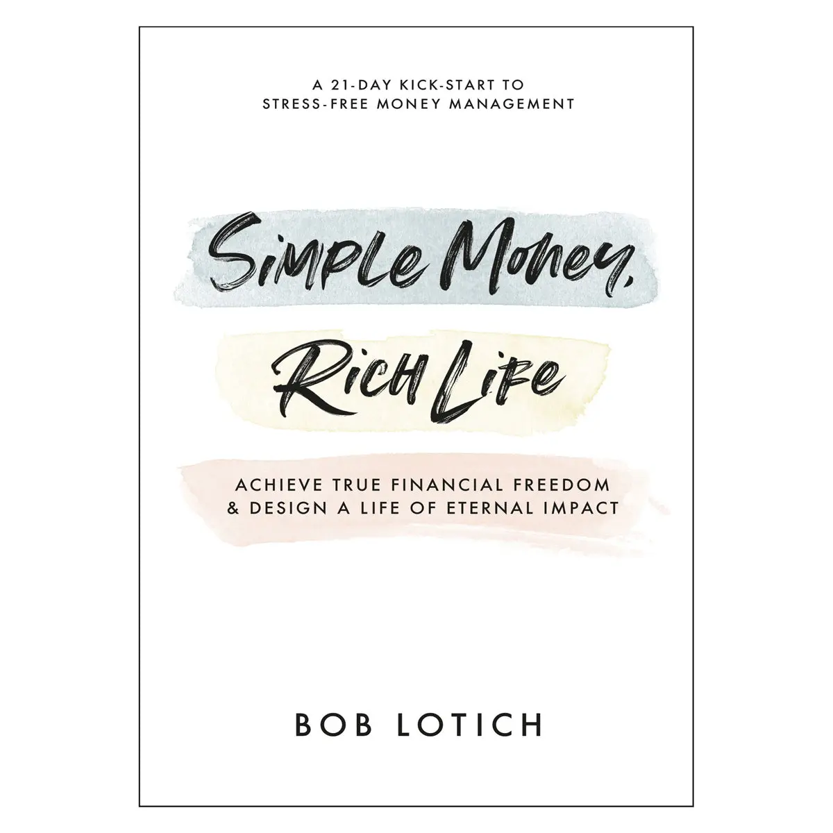 Simple Money, Rich Life (Paperback) 1