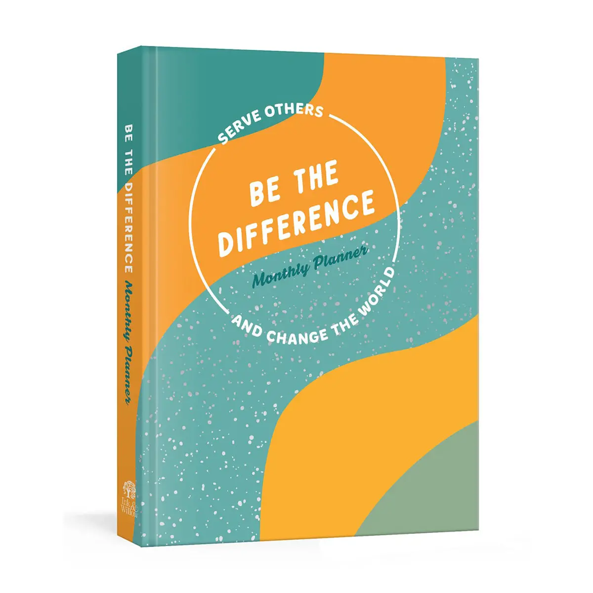 Be The Difference Monthly Planner: Serve Others And Change The World (Hardcover) 2