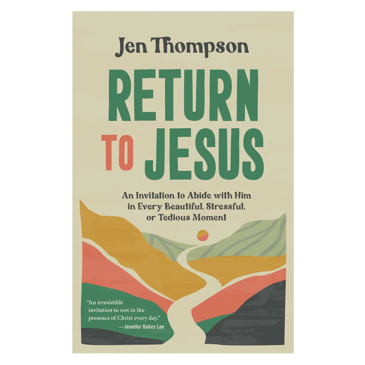 Return To Jesus: An Invitation To Abide With Him (Paperback) 1