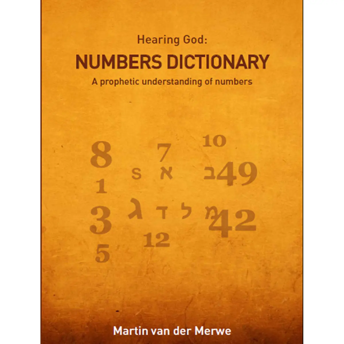 Hearing God Numbers Dictionary (Paperback) 1