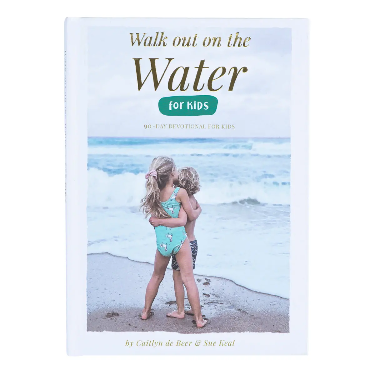 Walk Out On The Water For Kids (Hardcover) 1