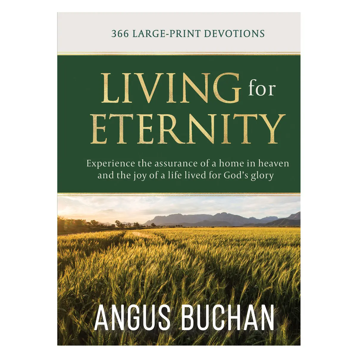 Living For Eternity: 366 Large-Print Devotions (Hardcover) 1