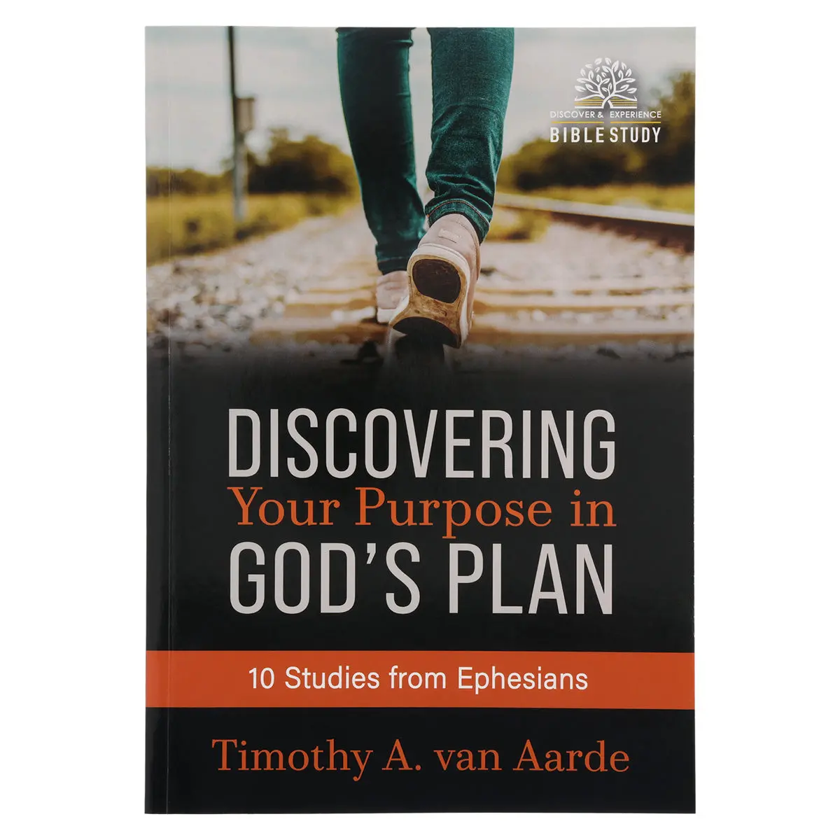 Discovering Your Purpose In God’S Plan Bible Study - 10 Studies From Ephesians Pb 1