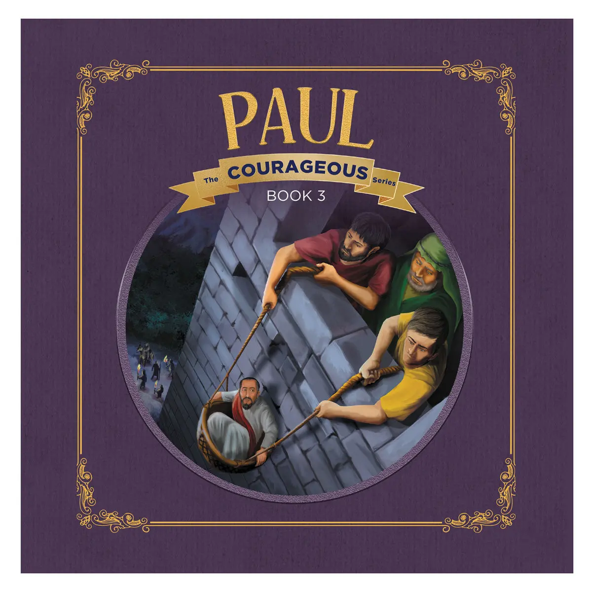 Paul: God's Courageous Apostle - 3 Courageous Series (Paperback) 1