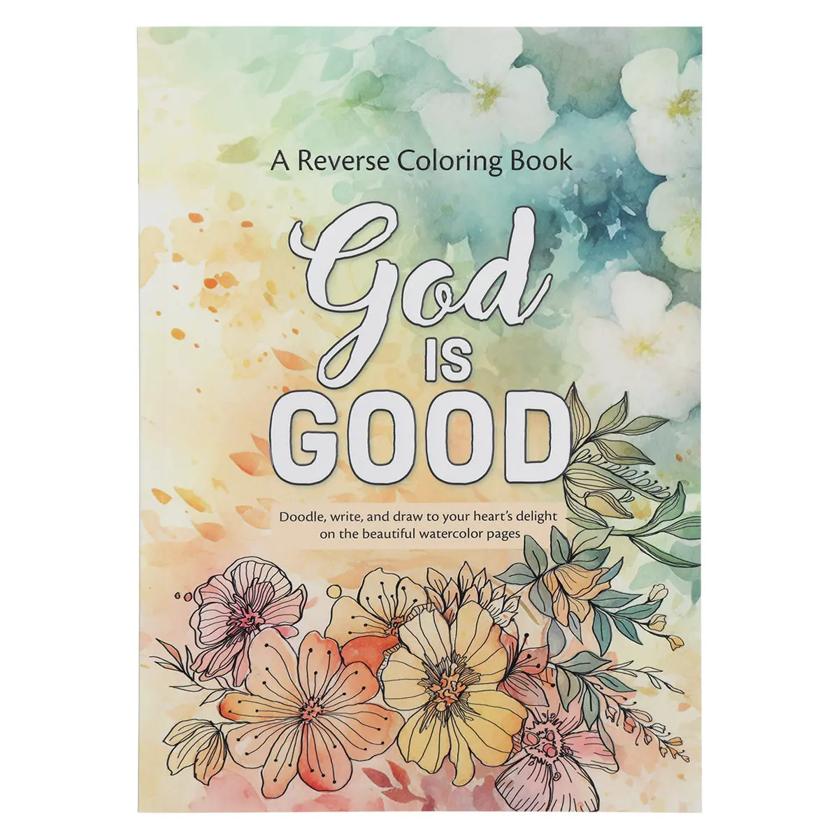 God Is Good Reverse Coloring Book (Paperback) 1