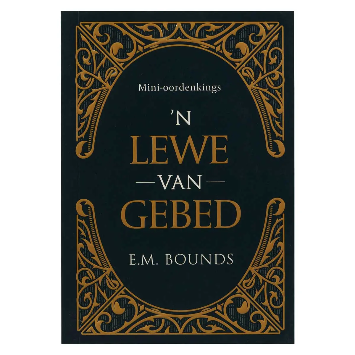 Mini-Oordenkings ’N Lewe Van Gebed (Sagteband) 1