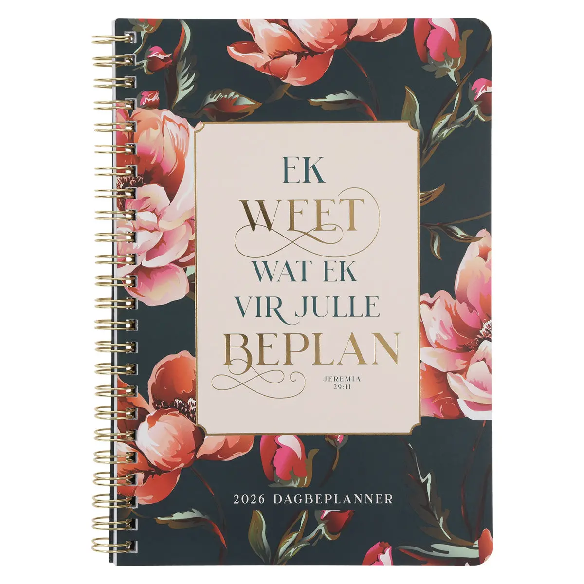 2026 Dagboek - Dagbeplanner - Ek Weet Wat Ek Vir Julle Beplan - Ringbind 1