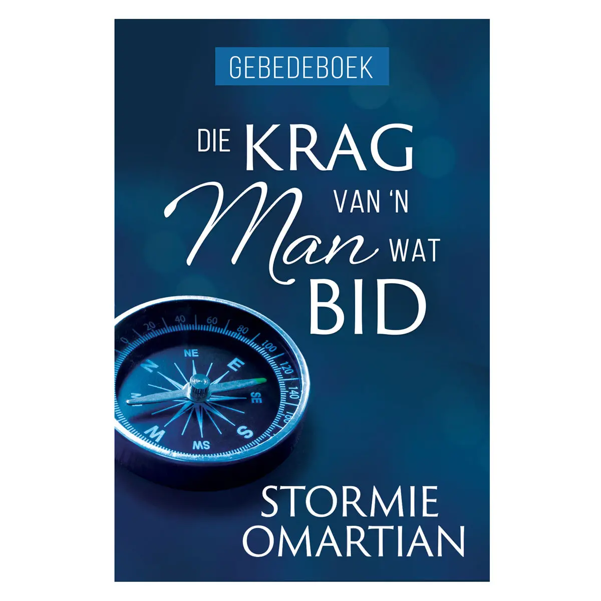 Die Krag Van ’N Man Wat Bid Gebedeboek (Sagteband) 1