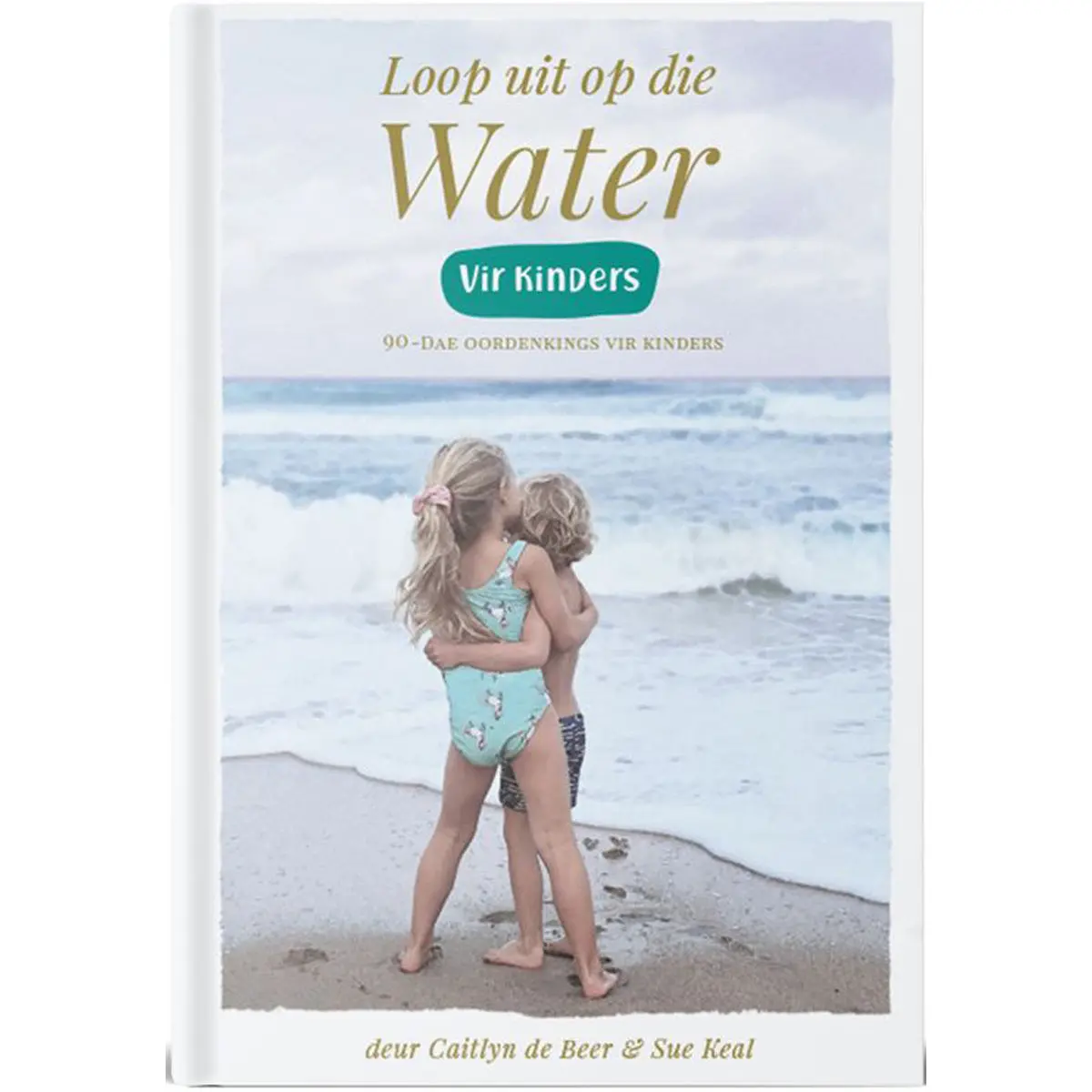 Loop Uit Op Die Water: 90-Dae Oordenkings Vir Kinders (Hardeband) 1