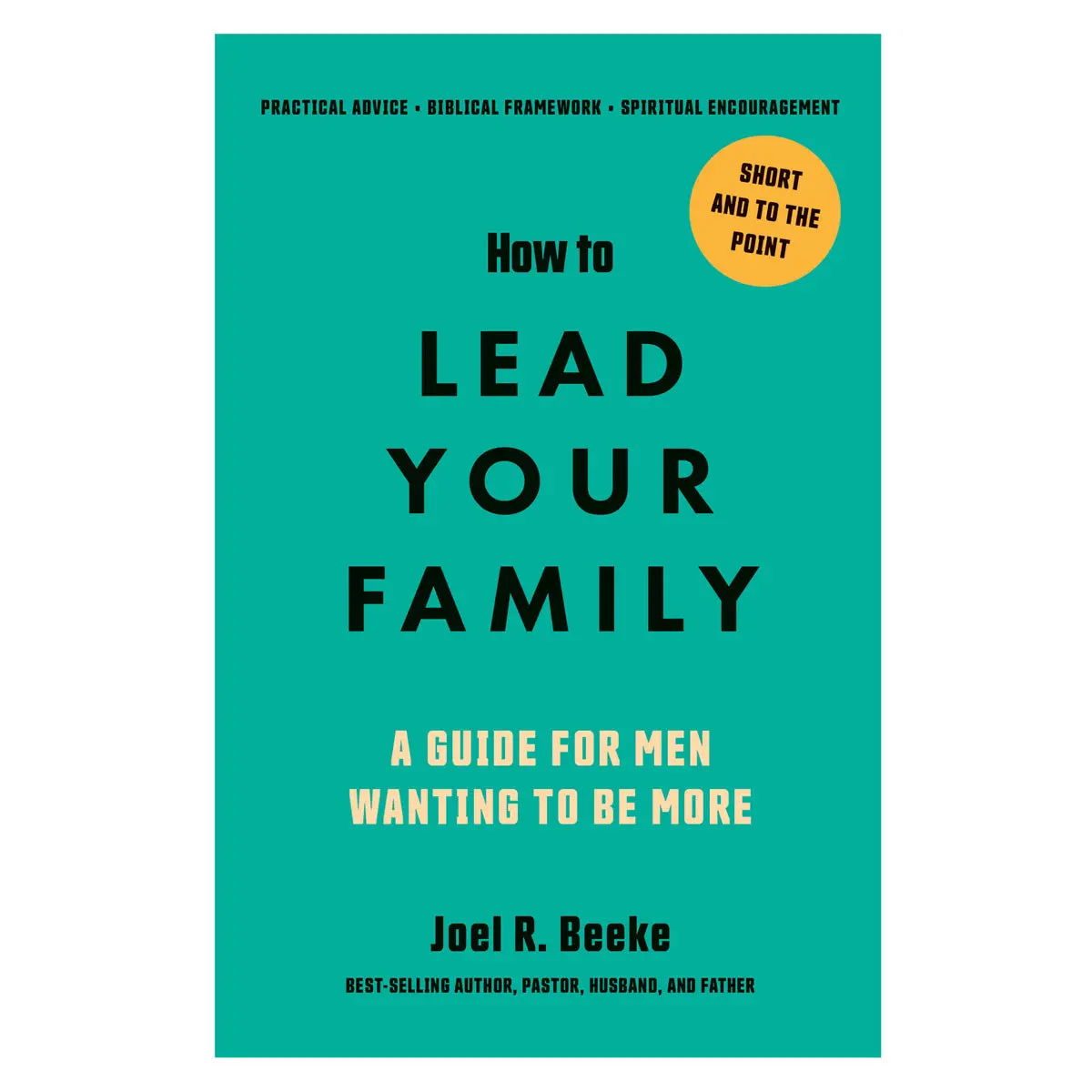 How To Lead Your Family (Paperback) 1